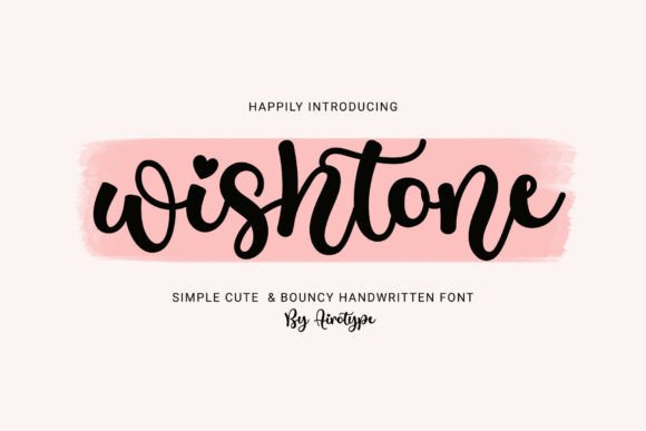 Wishtone: A Handwritten Font for Crafting a Cohesive Brand Story